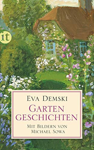 Gartengeschichten: Das Buch für Gartenfreund:innen und solche, die es werden wollen. (insel taschenbuch)