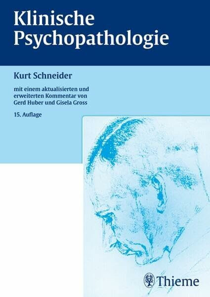 Klinische Psychopathologie: Mit e. Kommentar v. Gerd Huber u. Gisela Gross