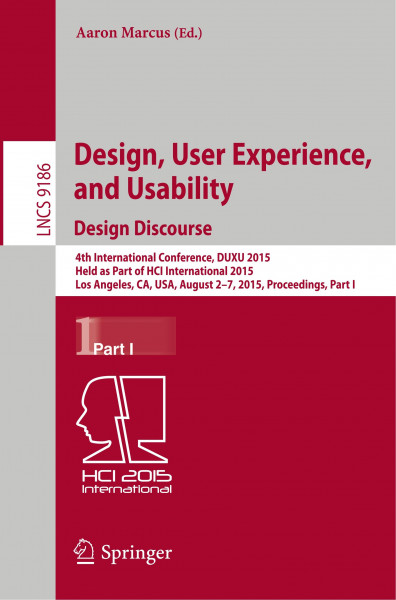 Design, User Experience, and Usability: Design Discourse