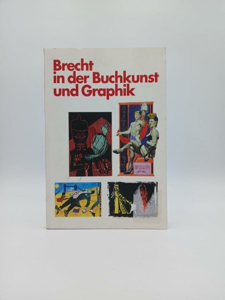 Brecht in der Buchkunst und Graphik