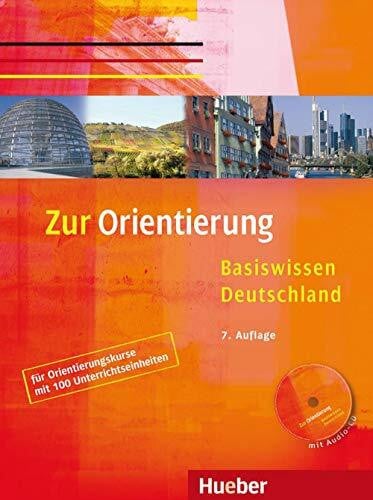 Zur Orientierung: Basiswissen Deutschland.Deutsch als Fremdsprache / Kursbuch mit Audio-CD (Miscelaneous)