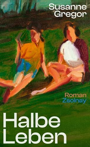 Halbe Leben: Roman