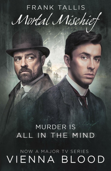 Mortal Mischief (Vienna Blood, 1)
