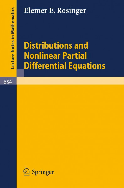 Distributions and Nonlinear Partial Differential Equations (Lecture Notes in Mathematics, 684, Band 684)