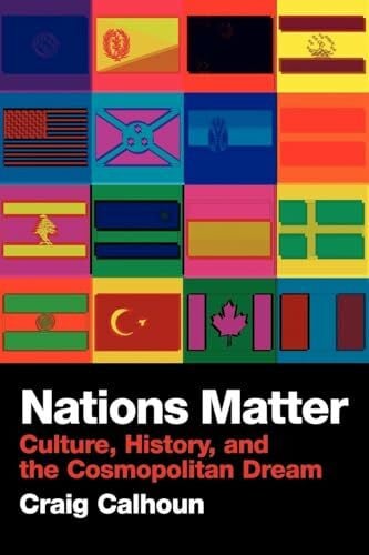Nations Matter: Culture, History and the Cosmopolitan Dream