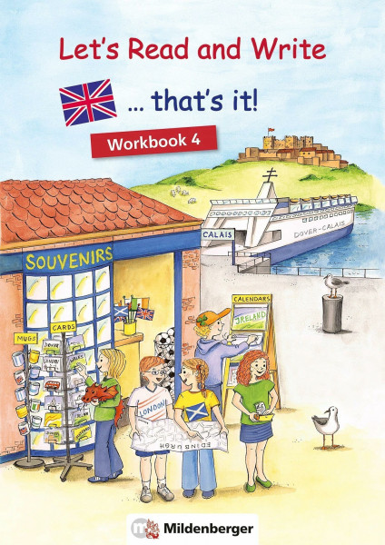 Let`s Read and Write ... that`s it! – Workbook Klasse 4: Workbook 4