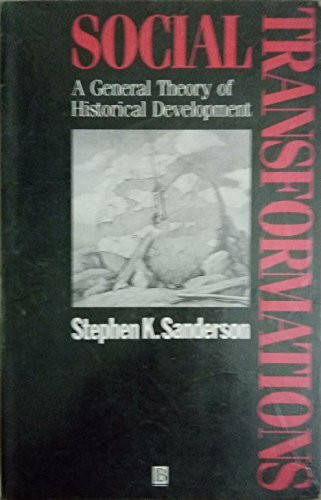 Social Transformations: A General Theory of Historical Development