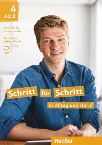 Schritt für Schritt in Alltag und Beruf 4: Deutsch als Zweitsprache / Kursbuch + Arbeitsbuch