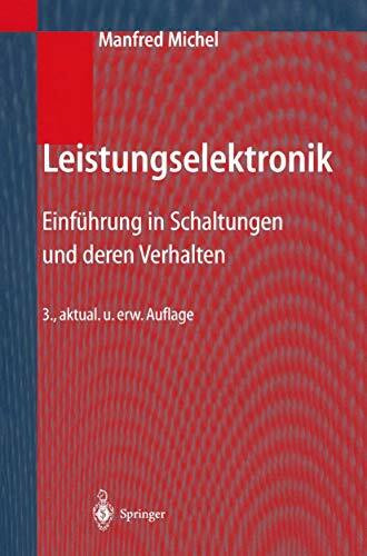 Leistungselektronik: Einführung in Schaltungen und deren Verhalten