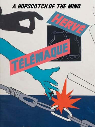 Hervé Télémaque. A Hopscotch of the Mind: Ausst. Kat. Serpentine Gallery, London, 2022 Aspen Art Museum, 2022/23