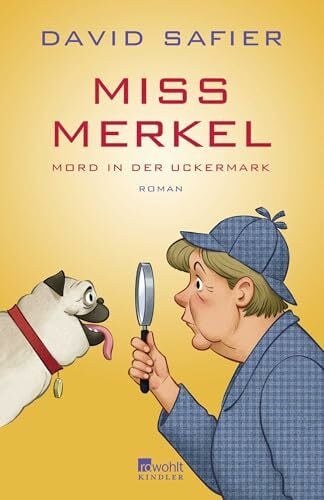 Miss Merkel: Mord in der Uckermark (Merkel Krimi, Band 1)