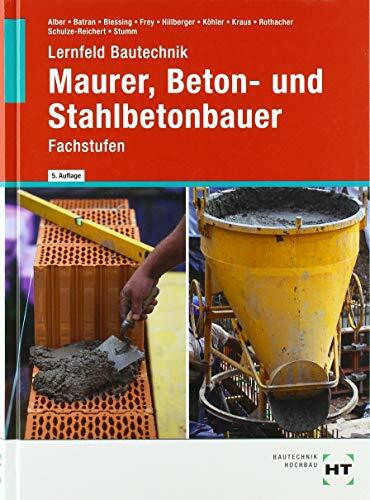 Lernfeld Bautechnik Maurer, Beton- und Stahlbetonbauer: Fachstufen