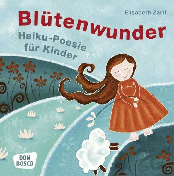 Blütenwunder: Haiku-Poesie für Kinder