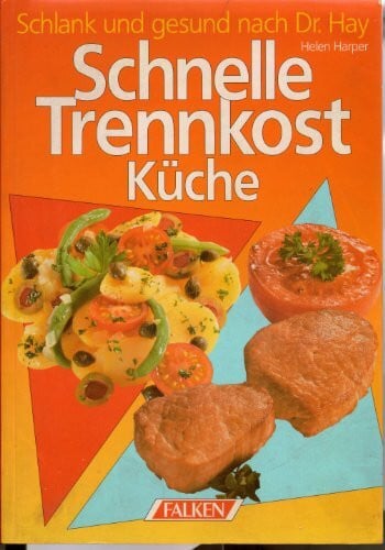 Schnelle Trennkostküche