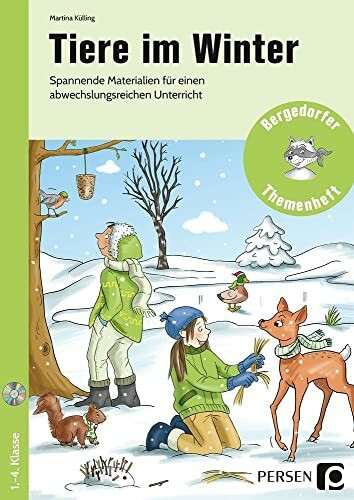 Tiere im Winter: Spannende Materialien für einen abwechslungsreichen Unterricht (1. bis 4. Klasse) (Bergedorfer Themenhefte - Grundschule)