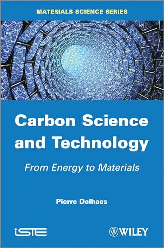 Carbon Science and Technology: From Energy to Materials (Materials Science) Carbon Science and Technology: From Energy to Materials (Materials Science)