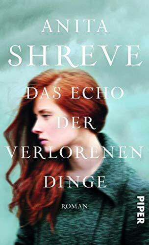 Das Echo der verlorenen Dinge: Roman