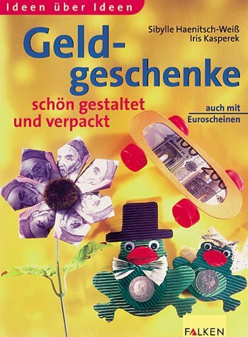 Geldgeschenke schön gestaltet und verpackt