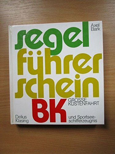 Segelführerschein BK für Große Küstenfahrt und Sportseeschifferzeugnis