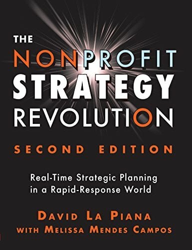 Nonprofit Strategy Revolution: Real-Time Strategic Planning in a Rapid-Response World