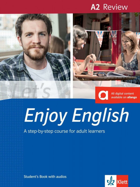 Let’s Enjoy English A2 Review: A step-by-step course for adult learners. Student’s Book with audios (Let's Enjoy English: A step-by-step course for adult learners)