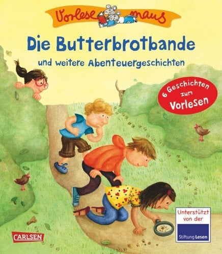 VORLESEMAUS 4: Die Butterbrotbande: und weitere Abenteuergeschichten: und weitere Abenteuergeschichten. 6 Geschichten zum Vorlesen