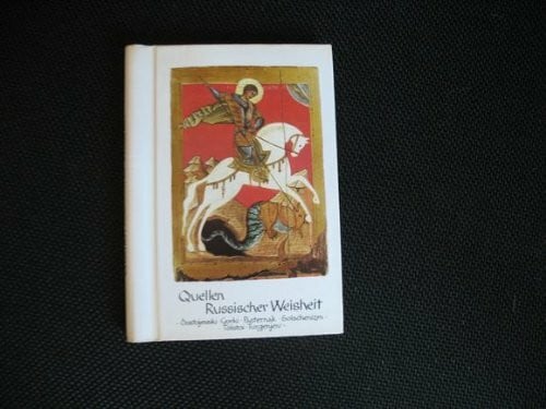Quellen . . ., Quellen russischer Weisheit