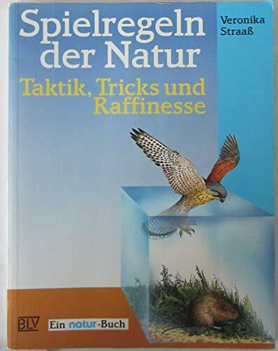 Spielregeln der Natur. Taktik, Tricks und Raffinesse