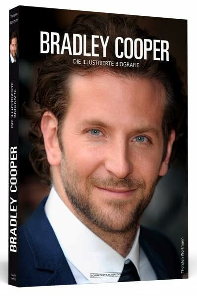 Bradley Cooper: Die illustrierte Biografie