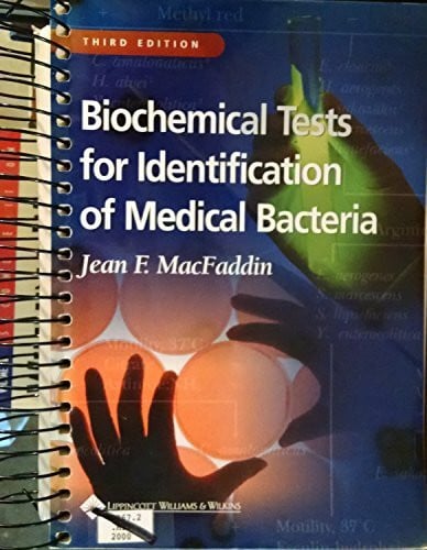 Biochemical Tests for Identification of Medical Bacteria