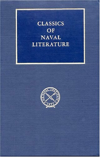 The Emden-Ayesha Adventure: German Raiders in the South Seas and Beyond, 1914 (CLASSICS OF NAVAL LITERATURE)