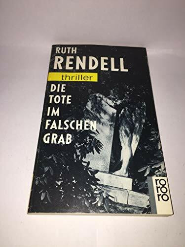 Die Tote im falschen Grab (rororo thriller)