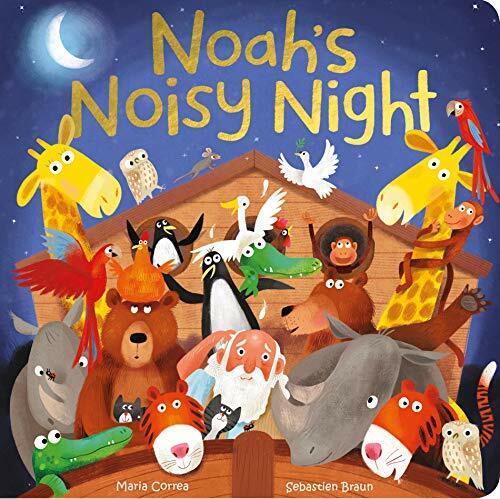 Noah's Noisy Night Noah's Noisy Night