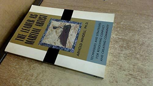 The Leader As Martial Artist: An Introduction to Deep Democracy