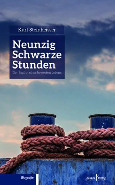 Neunzig schwarze Stunden: Der Beginn eines bewegten Lebens. Autobiografie