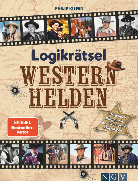 Logikrätsel Westernhelden: Treffsichere Rätsel mit den Westernklassikern