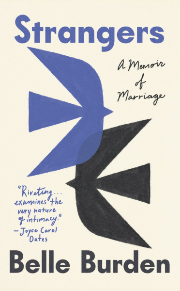 Strangers: A Memoir of Marriage – The New York Times Bestseller