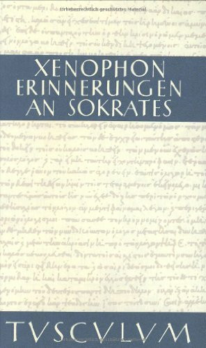 Erinnerungen an Sokrates. (Sammlung Tusculum)