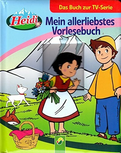 HEIDI Mein allerliebstes Vorlesebuch - Das Buch zur TV-Serie ISBN 9783862332366 - Verlag: Schwager & Steinlein - Pappbiderbuch