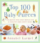 Top 100 Baby Purees: Top 100 Baby Purees