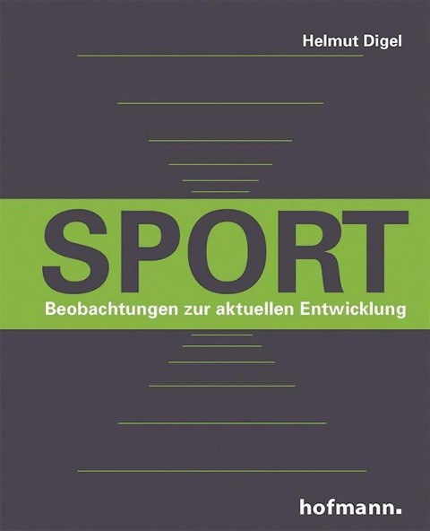 Sport - Beobachtungen zur aktuellen Entwicklung