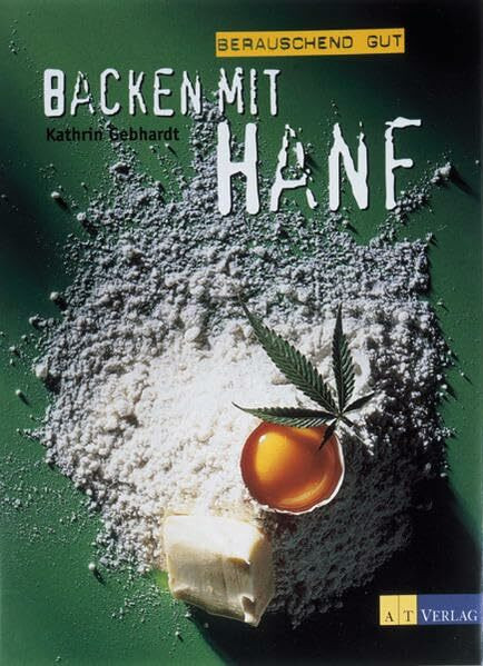 At Verlag Backen Mit Hanf, Berauschend Gut (Essen Und Trinken)