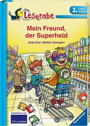 Mein Freund, der Superheld - Leserabe 2. Klasse - Erstlesebuch für Kinder ab 7 Jahren (Leserabe - 2. Lesestufe)