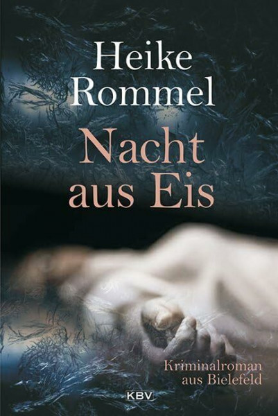 Nacht aus Eis: Kriminalroman aus Bielefeld (Bielefelder KK11)