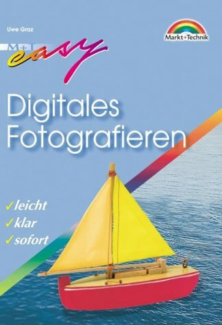 Digitales Fotografieren - M+T Easy . leicht, klar, sofort