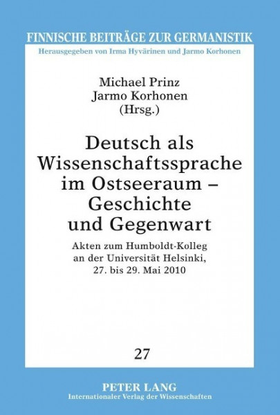 Deutsch als Wissenschaftssprache im Ostseeraum - Geschichte und Gegenwart