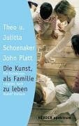 Die Kunst, als Familie zu leben