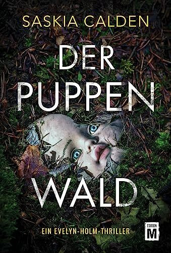 Der Puppenwald (Ein Evelyn-Holm-Thriller, Band 1)