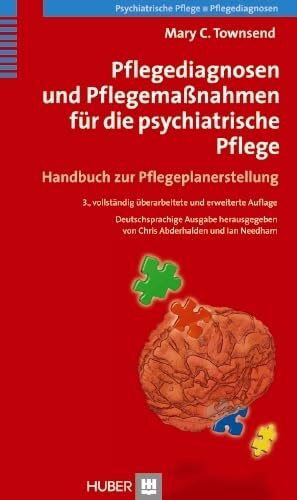 Pflegediagnosen und Pflegemaßnahmen für die psychiatrische Pflege: Handbuch zur Pflegeplanerstellung