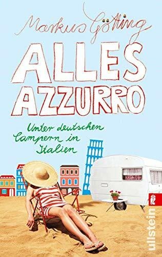 Alles Azzurro: Unter deutschen Campern in Italien (0)
